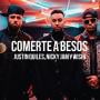 Justin Quiles, Nicky Jam & Wisin - Comerte A Besos